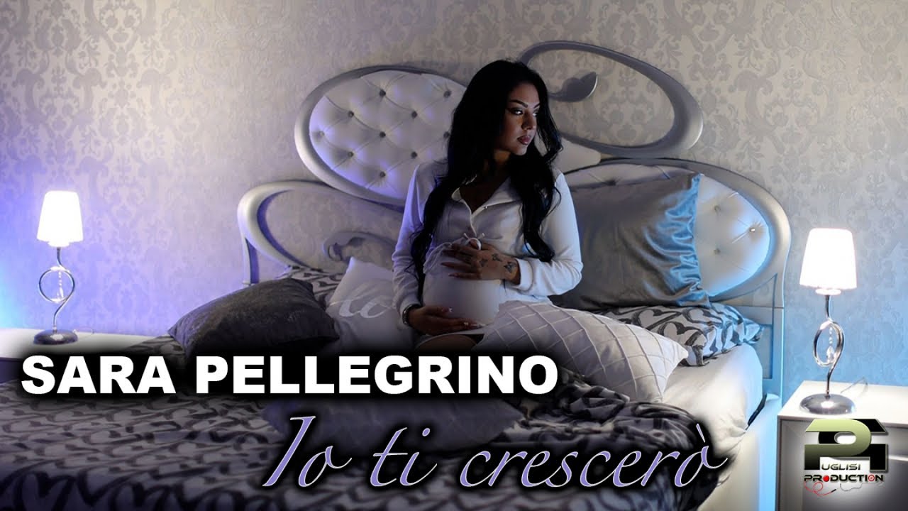 Sara Pellegrino - Io Ti Crescerò (Video Ufficiale 2022)