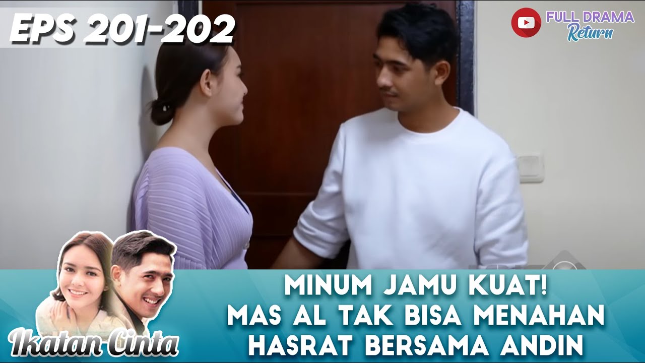MINUM JAMU KUAT! MAS AL TAK BISA MENAHAN HASRAT BERSAMA ANDIN - IKATAN CINTA