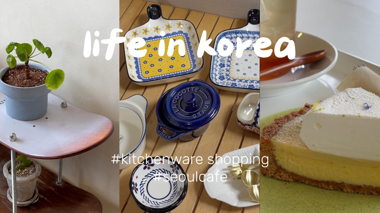 예비 미국 새댁의 그릇 쇼핑, 한국에서의 일상 🇰🇷 life in korea | kitchenware shopping, low-calorie mala, korean cafe