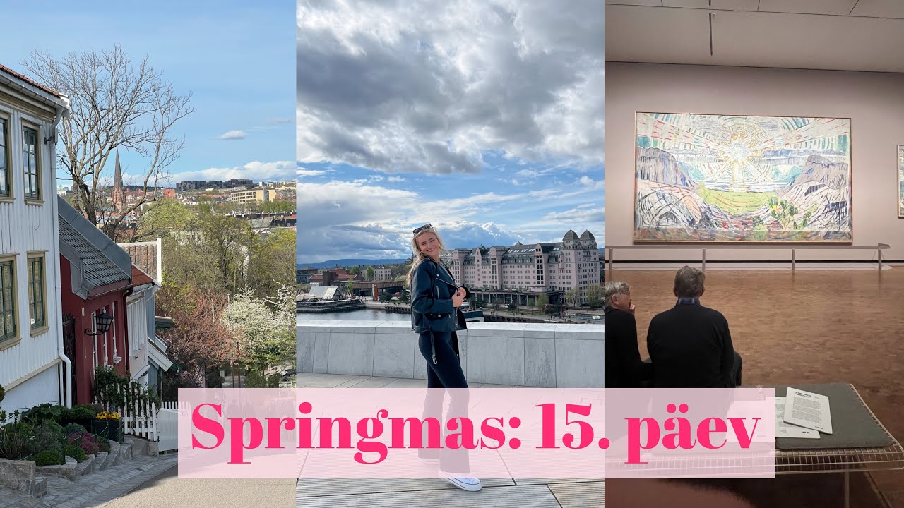 SPRINGMAS | #15 Ideaalne päev Oslos - kultuur, shopping & avastamine