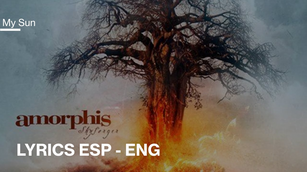 Amorphis - My Sun sub Espa&ntilde;ol/English