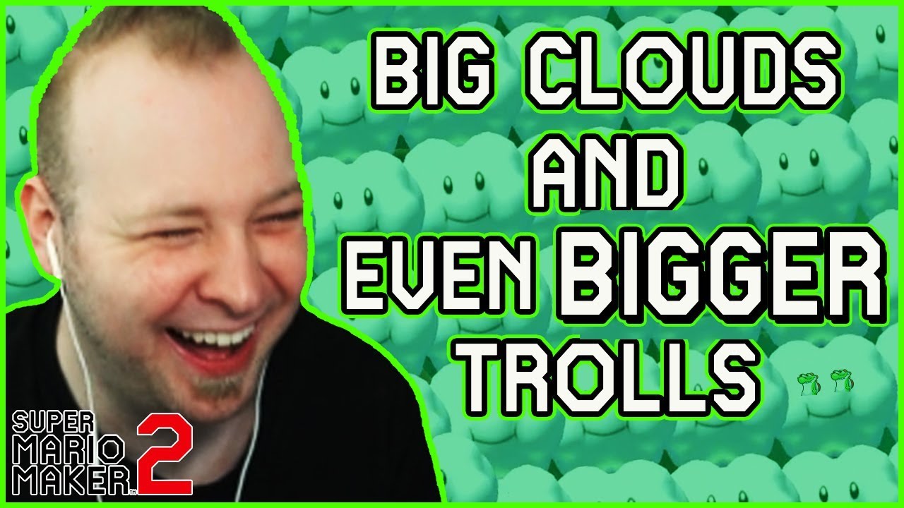 My judgement, clouded by TROLLS [Super Mario Maker 2]