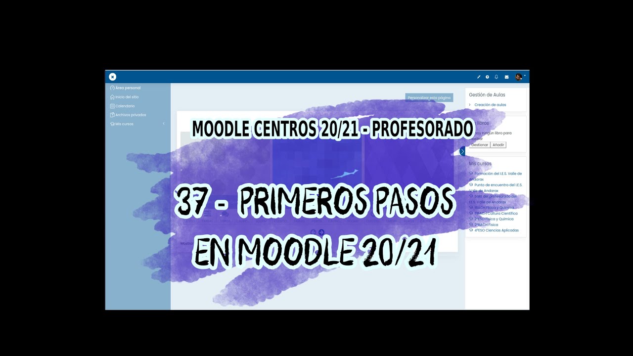 37 PRIMEROS PASOS en la configuración de un curso en MOODLE CENTROS 20/21