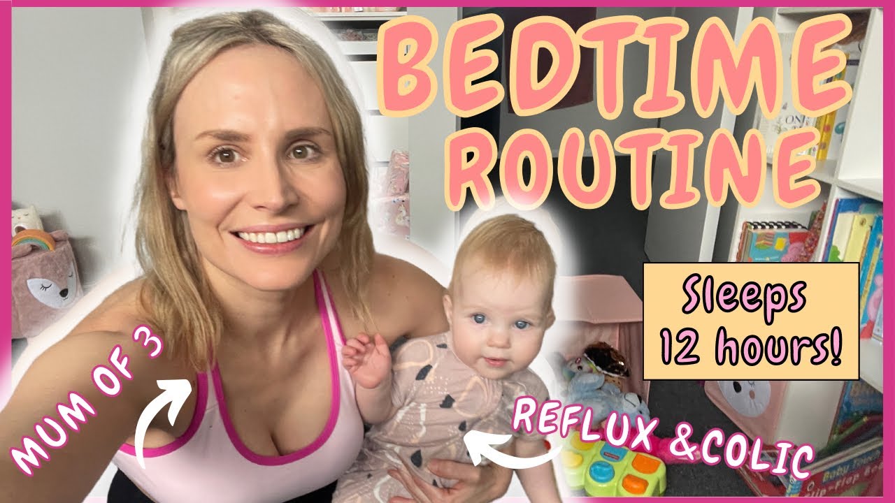BEDTIME ROUTINE FOR BABY 2022/ SLEEPING THROUGH THE NIGHT /  REFLUX AND COLIC!