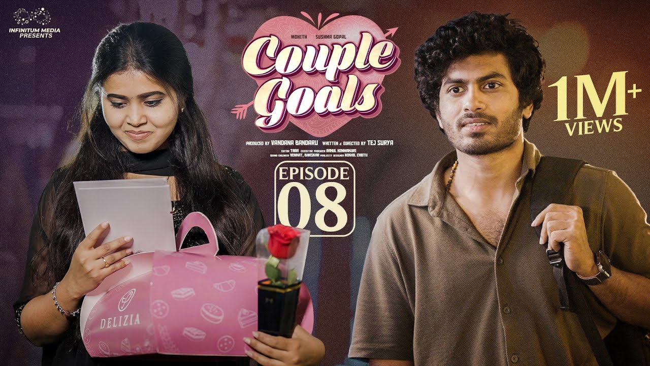 Couple Goals || Episode - 8 || Sushma Gopal || Mohit Pedada || Telugu Web Series || Infinitum Media