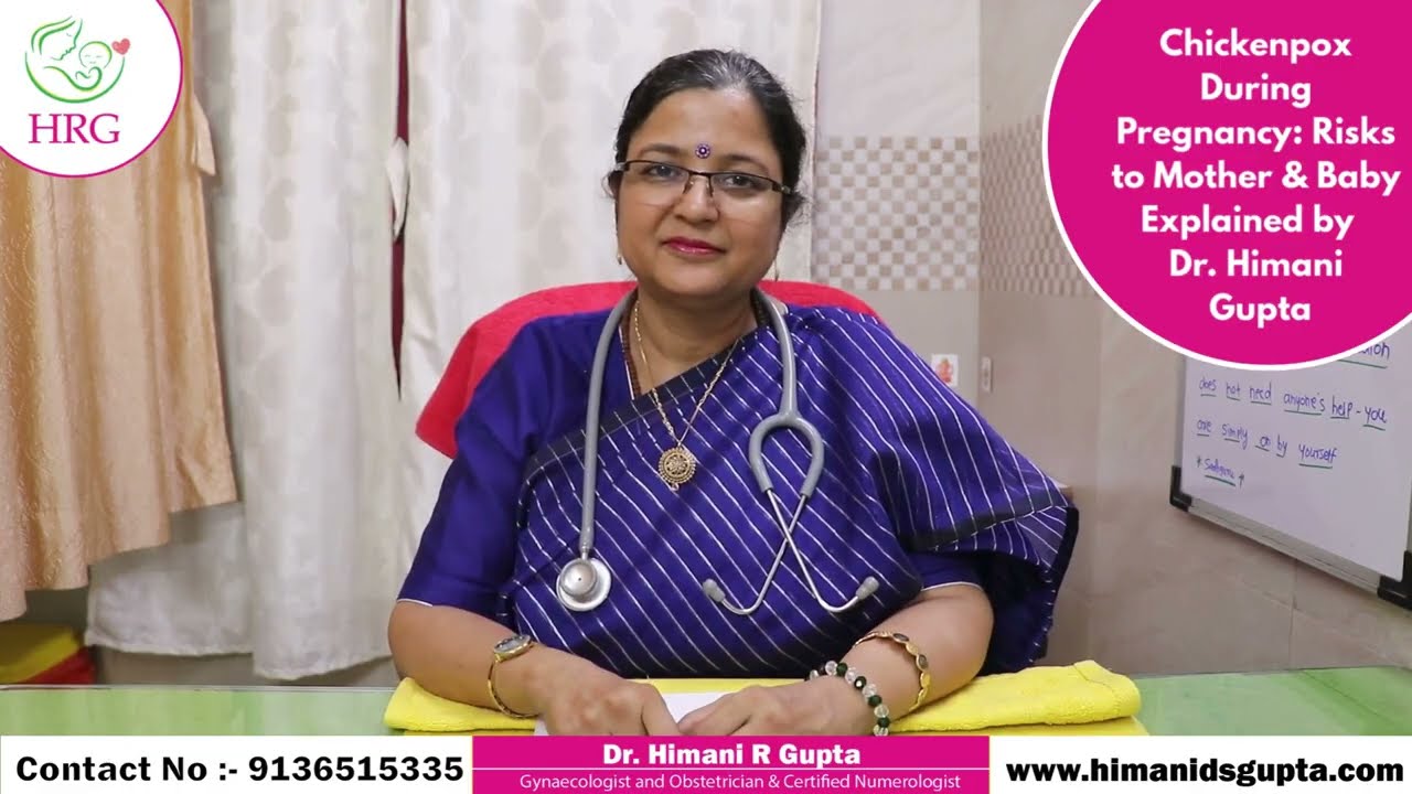 Chickenpox During Pregnancy: Risks to Mother & Baby Explained by Dr. Himani Gupta | Pregnancy Care