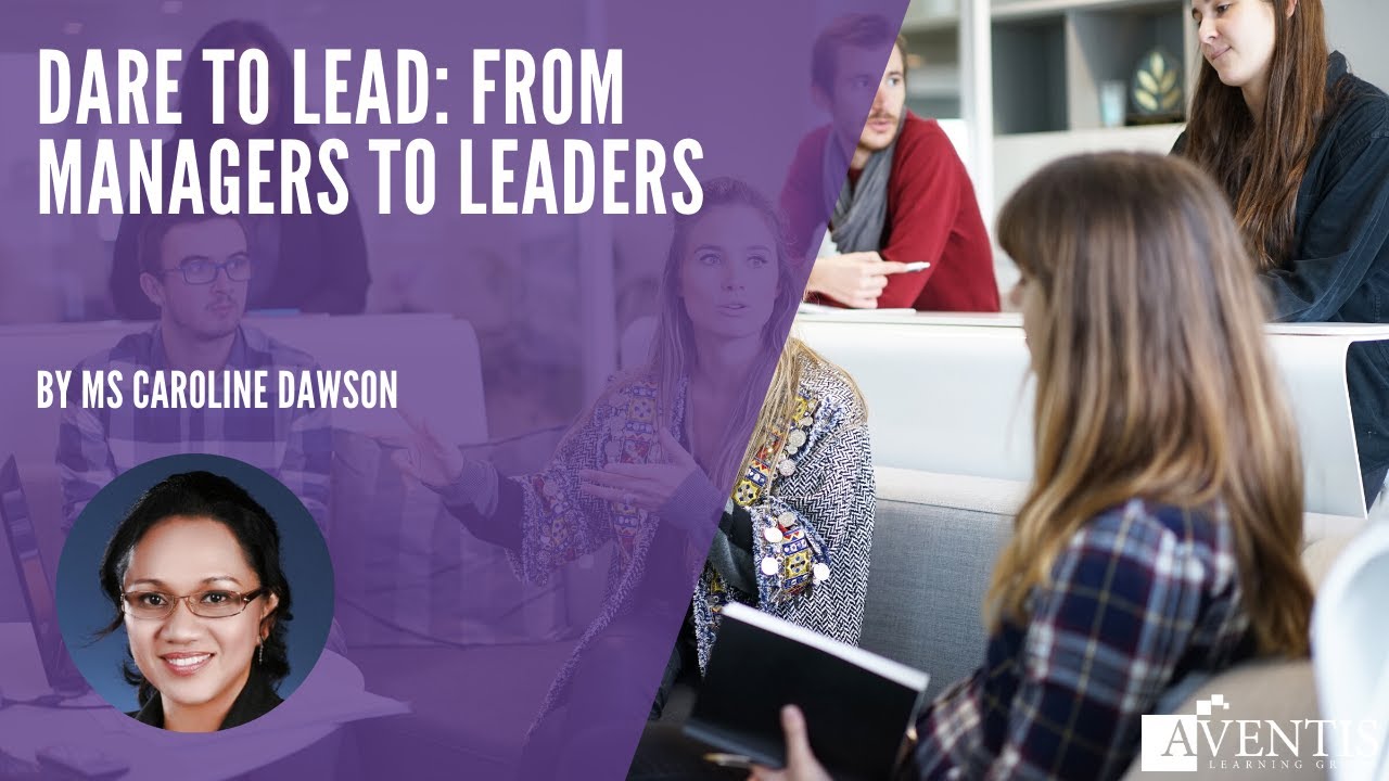 Dare to Lead: From Managers to Leaders ✅ | #AventisWebinar