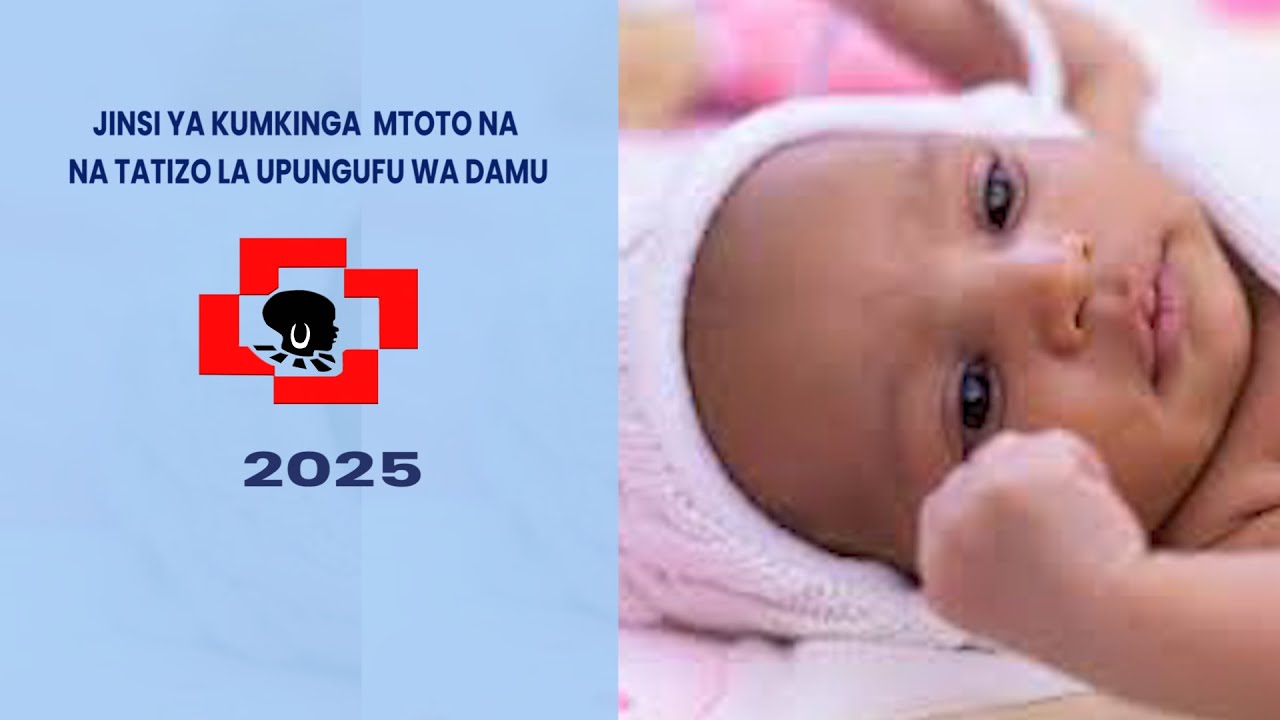 JINSI YA KUMKINGA MTOTO  NA TATIZO LA  UPUNGUFU WA DAMU