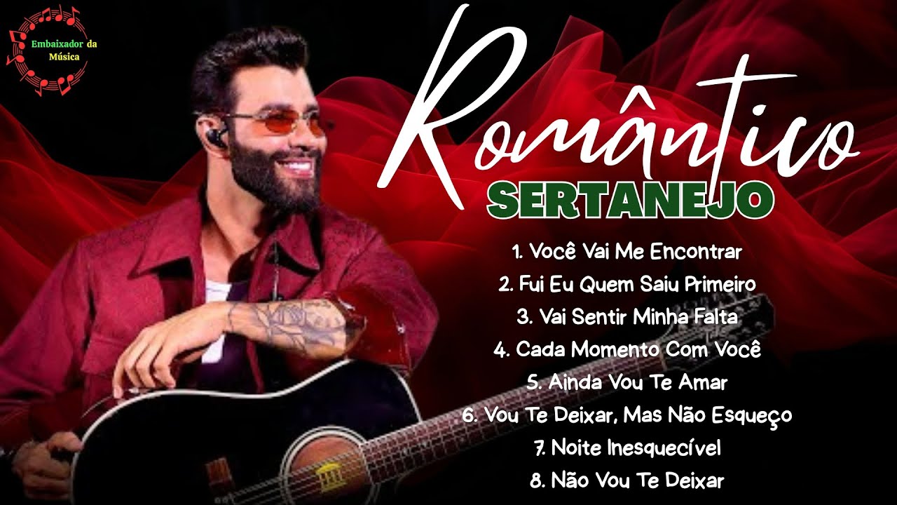 Sertanejo Romântico | As Melhores de Gusttavo Lima - Músicas Para Amar