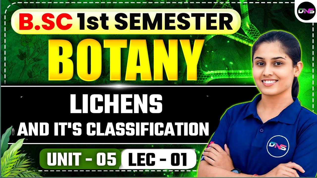 B.Sc 1st Semester Botany Unit-5th Lichens and its classification Lec-01 || 1st Semester Botany