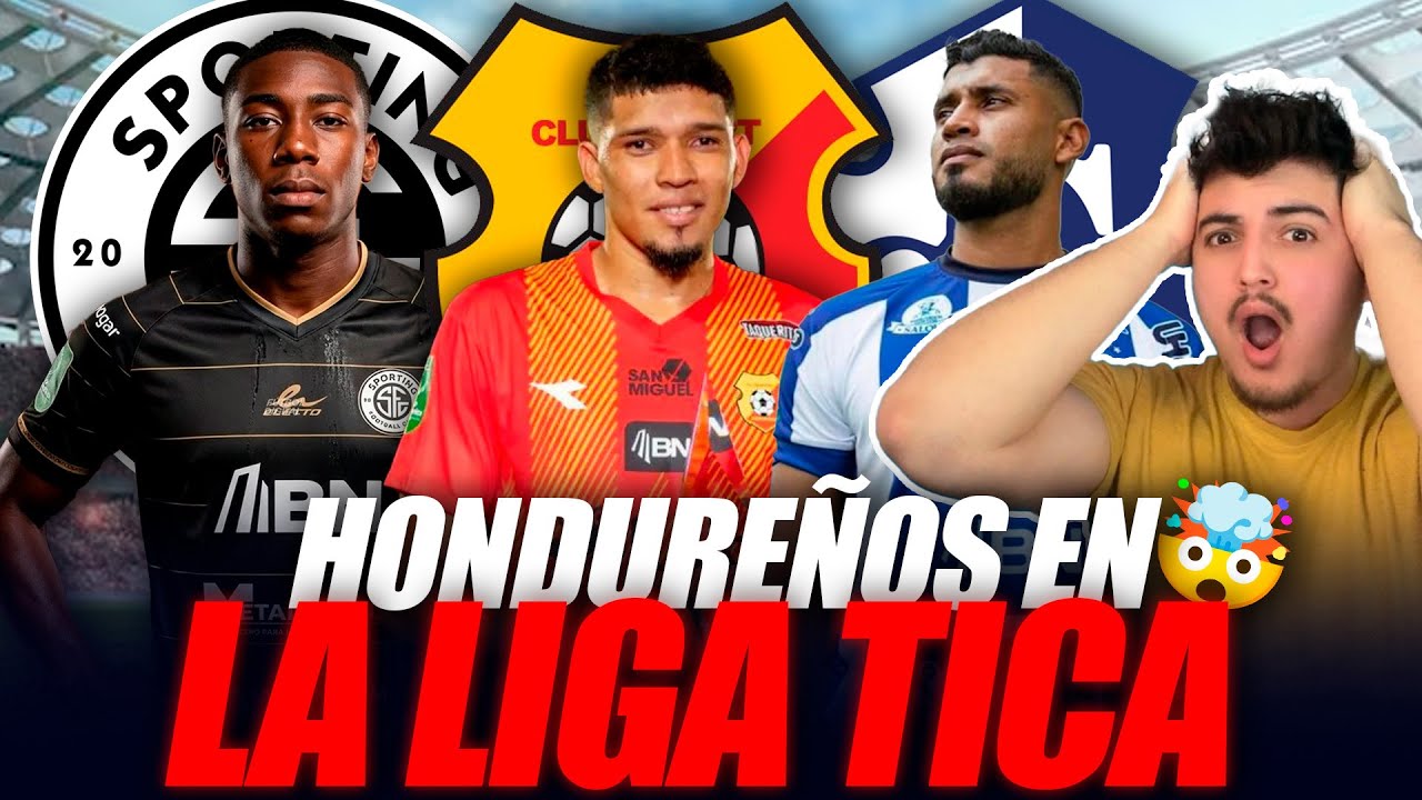 👀⚽ ¿LOS CONOCÍAS? Todos los HONDUREÑOS que JUEGAN en la LIGA TICA🔥 🇭🇳🇨🇷