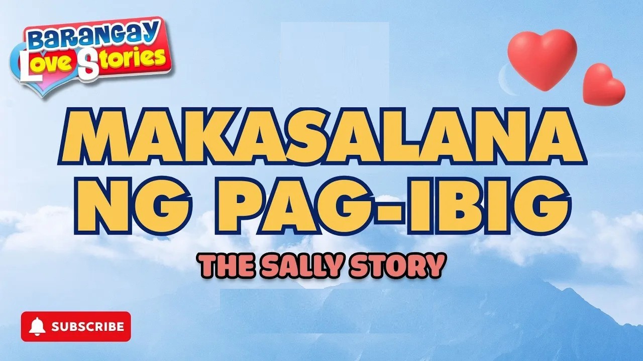 MAKASALANANG PAG-IBIG - SALLY _ BARANGAY LOVE STORIES _ PAPA DUDUT STORIES