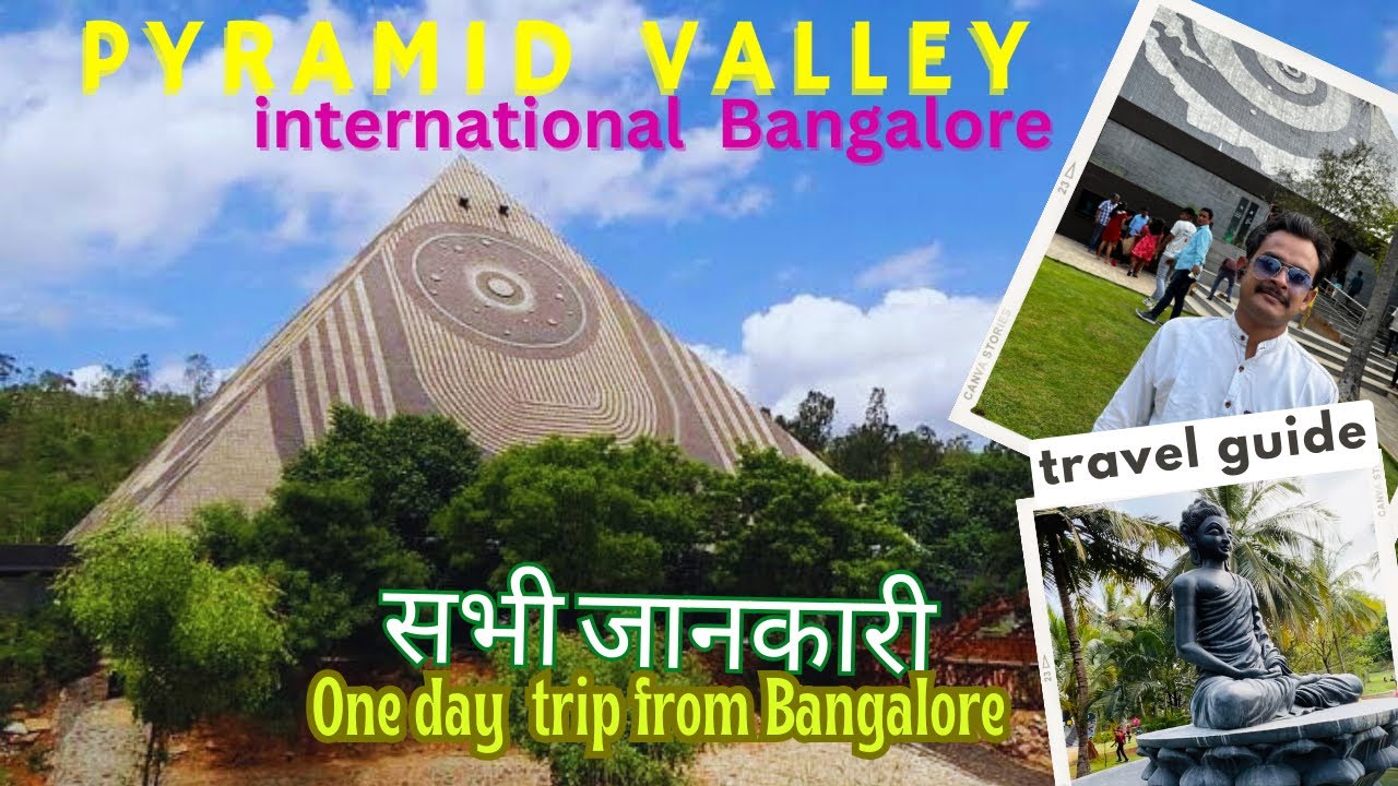Pyramid Valley International Bangaluru | All information