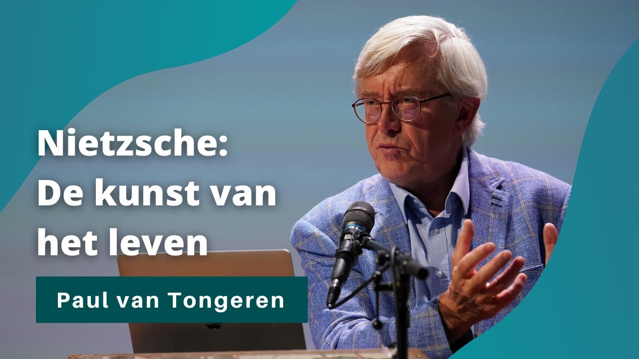 Nietzsche: de kunst van het leven [Lezing door Paul van Tongeren]