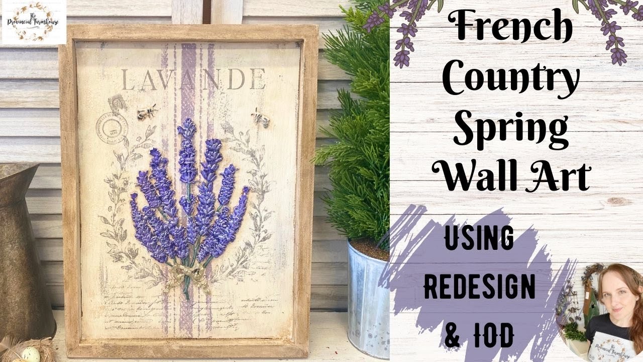 DIY French Country Spring Wall Art using Redesign & IOD | Shabby Chic Decor | Using Stamps & Moulds