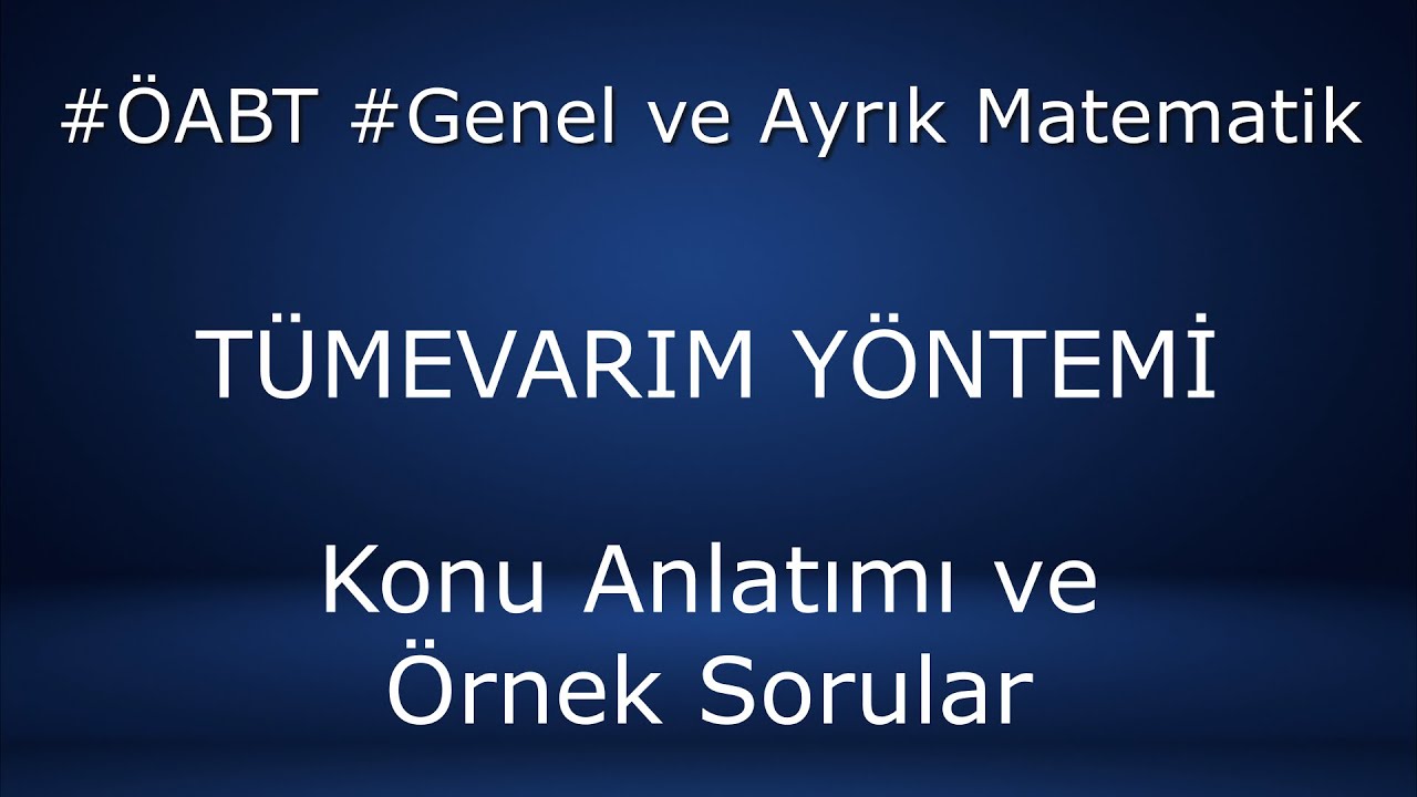Tümevarım Yöntemi, Konu Anlatımı ve Örnek Sorular, Ayrık ve Genel Matematik, PDF