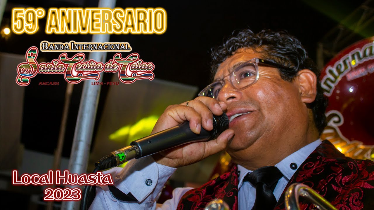 🎺🎶𝐁𝐀𝐍𝐃𝐀 𝐈𝐍𝐓𝐄𝐑𝐍𝐀𝐂𝐈𝐎𝐍𝐀𝐋 𝐒𝐀𝐍𝐓𝐀 𝐂𝐄𝐂𝐈𝐋𝐈𝐀 𝐃𝐄 𝐂𝐀́𝐓𝐀𝐂 - MIX HUAYNOS BOLOGNESINOS (59° Aniversario, Huasta)