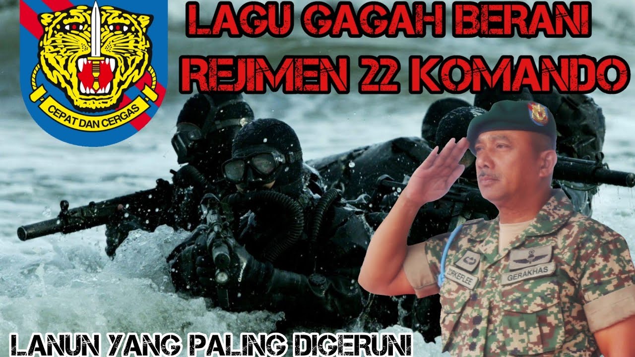 GAGAH BERANI | war song | REJIMEN 22 KOMANDO