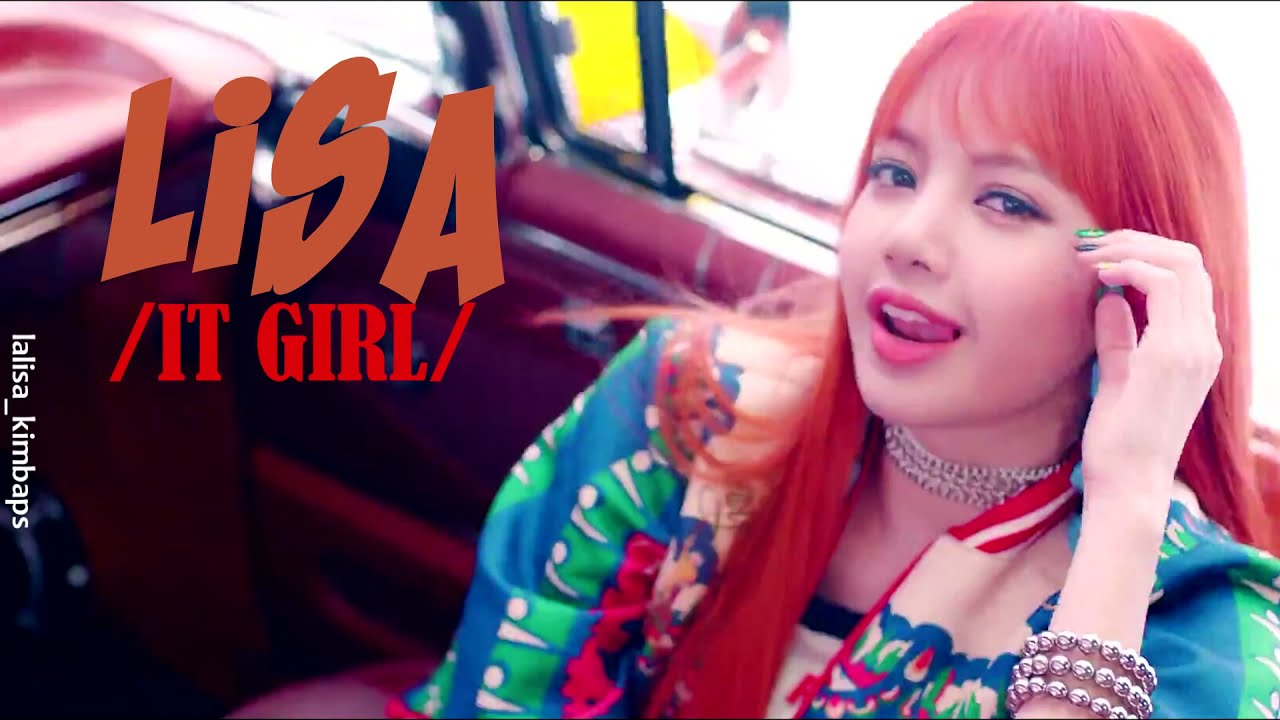 Blackpink Lisa //It Girl//