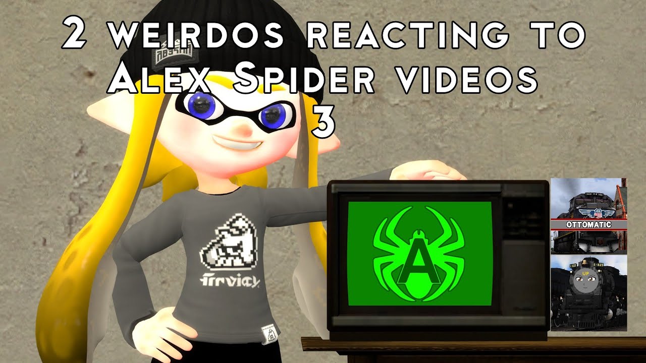 Two weirdos reacting to Alex Spider videos 3