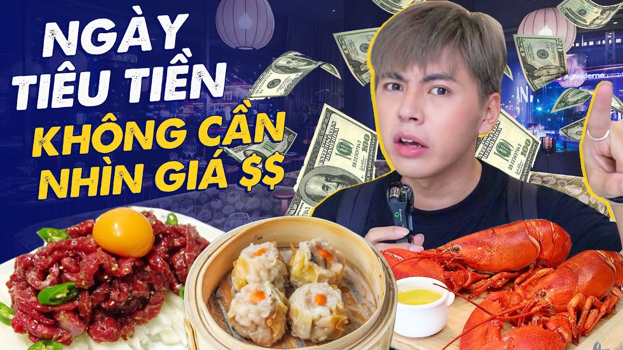 1 NGÀY TIÊU TIỀN KHÔNG NHÌN GIÁ VÀ CÁI KẾT !!! Tôm Hùm Alaska, Dimsum BaoBei, Thịt bò sống Hàn Quốc