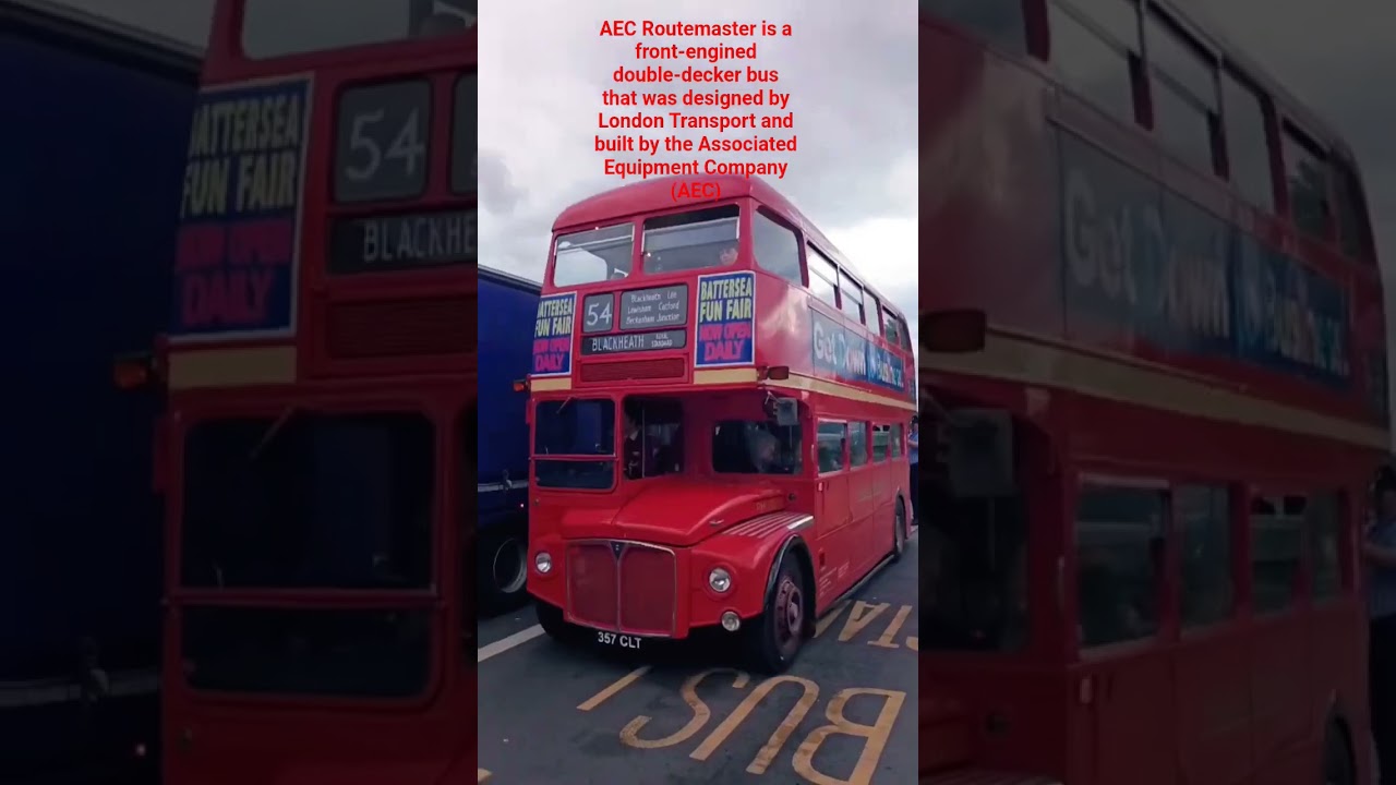 AEC Routemaster — это двухэтажный автобус с передним расположением двигателя, разработанный для а...