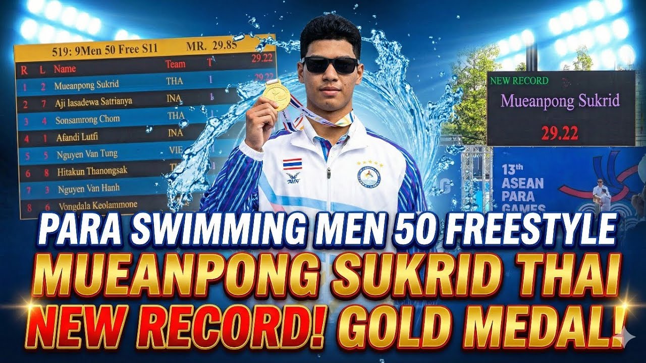 Para Swimming Men 50 Freestyle  13th Asean Para Games Mucanpong Sukrid คว้าเหรียญทองไปครอง