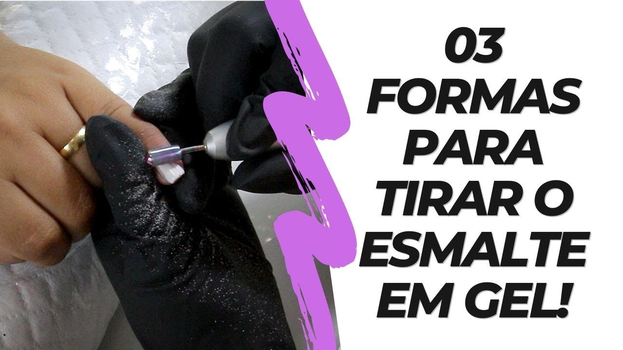 COMO REMOVER ESMALTE EM GEL? VEJA 03 DICAS IMPERDÍVEIS!