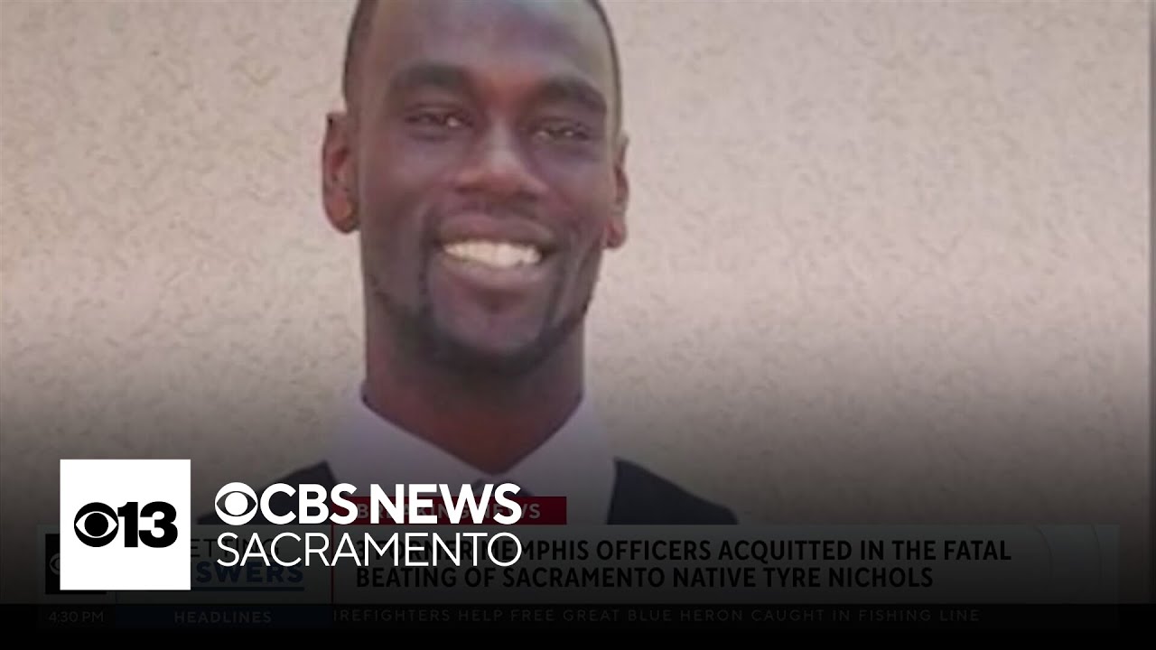 3 former Memphis police officers acquitted in fatal beating of Sacramento native Tyre Nichols