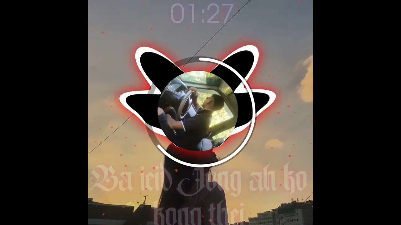Ba ieid Jong nga ah ko kong thei ka por ban thiah ia phi la dei Unsun Khasi old song🥇🫂🥰
