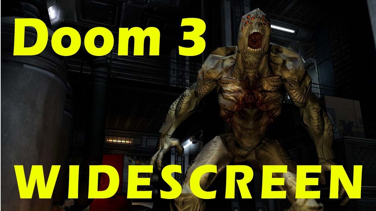 Изменение Doom 3 для широкоэкранного режима (1080 x 1920)
