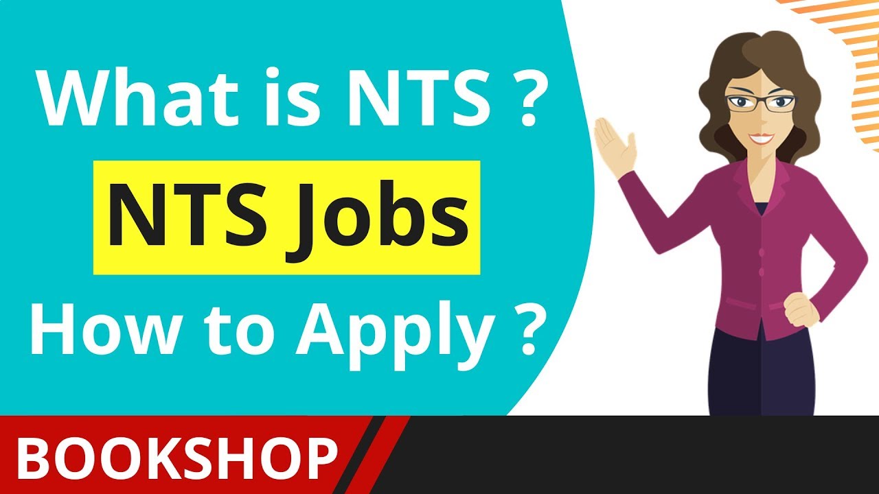 NTS | NTS Jobs and How to Apply for NTS Test Online