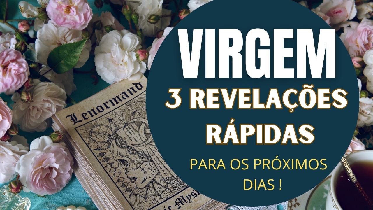 VIRGEM♍| 3 REVELAÇÕES (RÁPIDAS) PARA OS PRÓXIMOS DIAS! (HORÓSCOPO DO FDS).