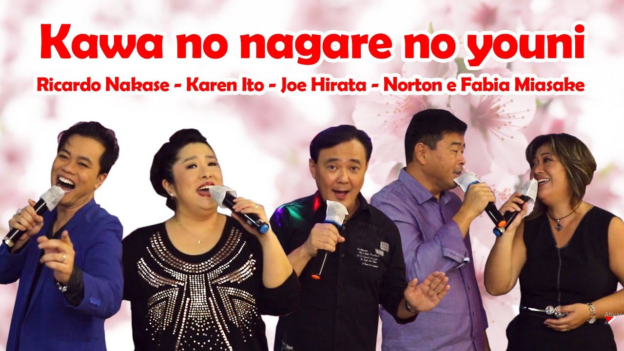Kawa no nagare no youni - Ricardo Nakase, Karen Ito, Joe Hirata e Fabia e Norton Miasake
