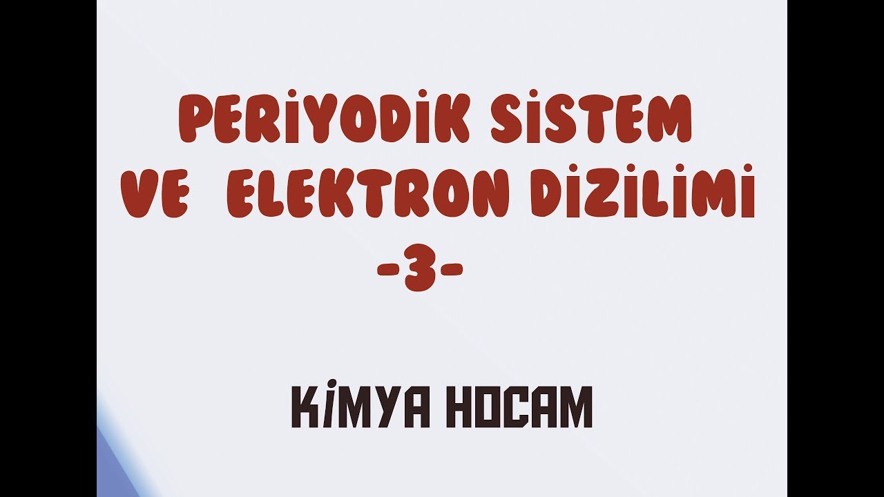 PERİYODİK TABLODA YER BULMA | BLOKLAR | KİMYA HOCAM