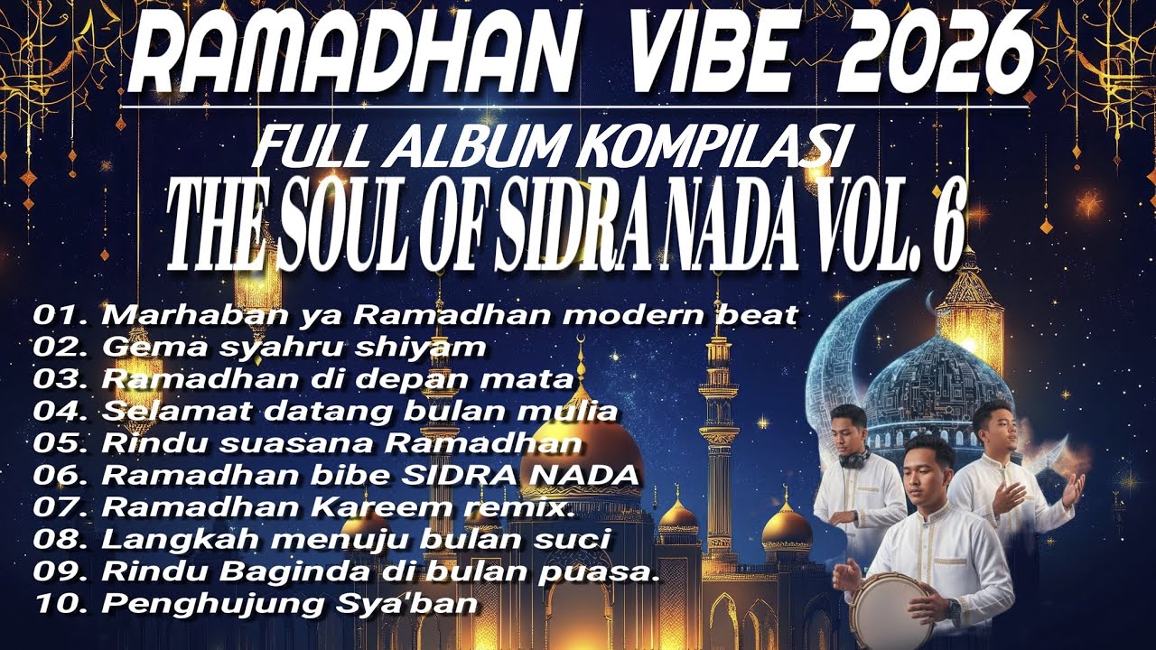 RAMADHAN VIBES 2026 || The Soul of Sidra Nada Vol. 6 (Full Album Kompilasi)