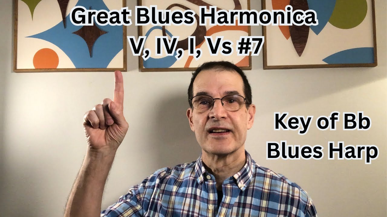 Great Blues Harmonica V, IV, I, Vs #7 - Key of Bb Blues Harp