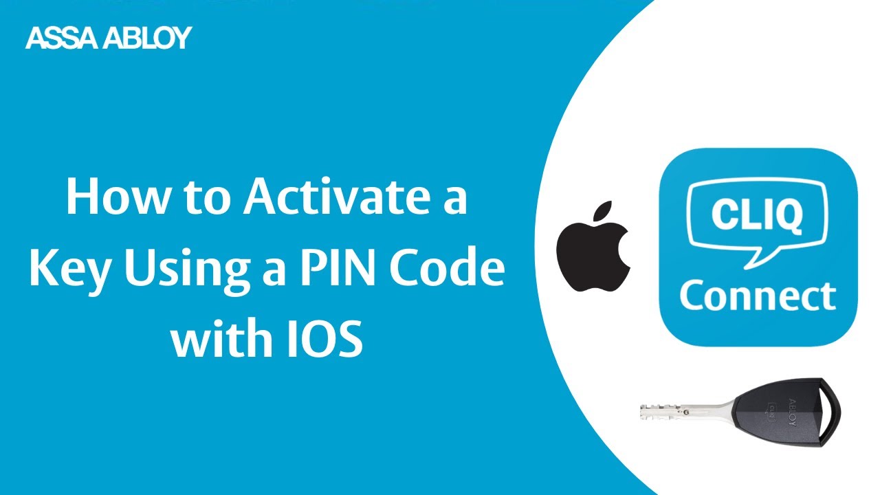 How to Pair, Update, and Activate a Key Using PIN Code in CLIQ Connect Mobile (iOS)