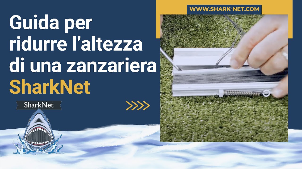 Guida per ridurre l’altezza di una zanzariera SharkNet