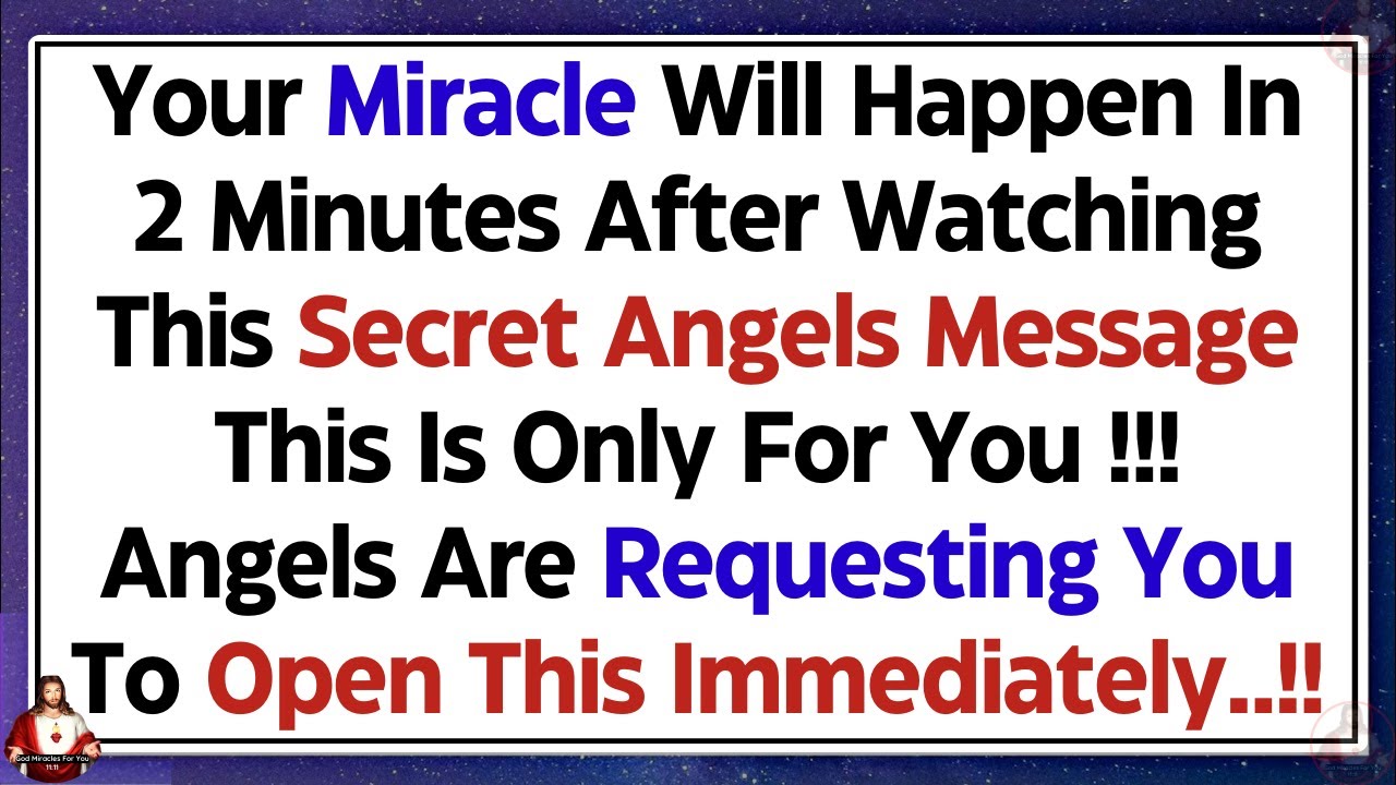 Your Miracle will happen in 2 minutes after watching this secret... 💌God Blessings ✝️God Message
