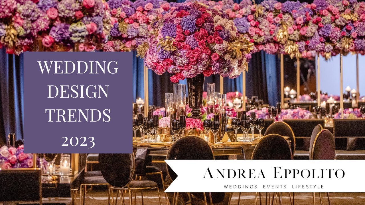 Wedding Design Trends of 2023 by Las Vegas Wedding Planner Andrea Eppolito