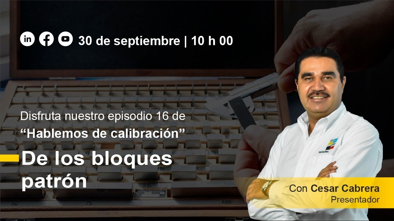 #HablemosDeCalibración de los bloques patrón || Ep 16