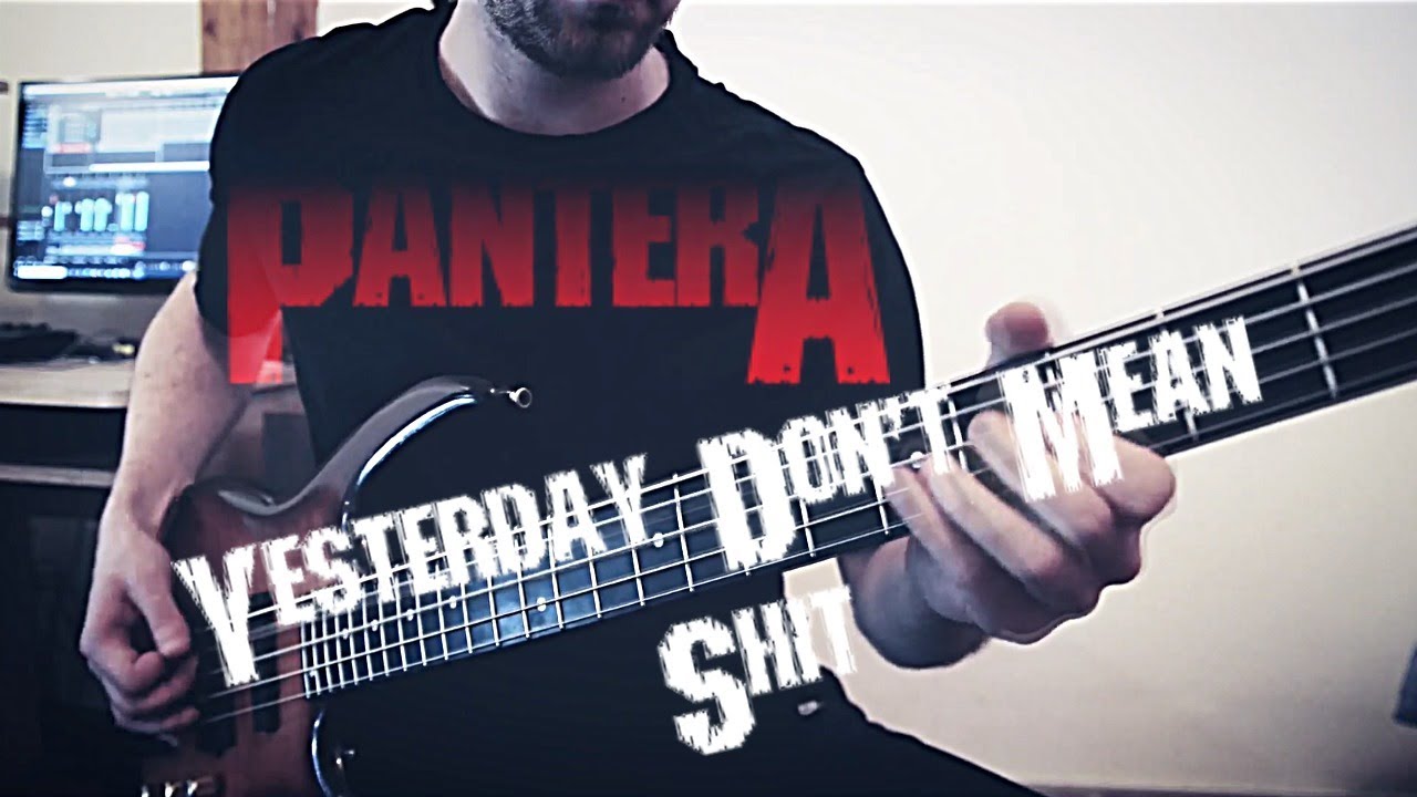 Pantera - Yesterday Don't Mean Shit (Bass Cover)