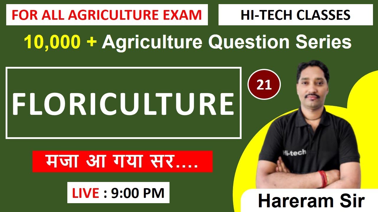 10000+ Agriculture MCQ series # Class-21 # Complete Floriculture # All Agriculture Exam # Hi-tech