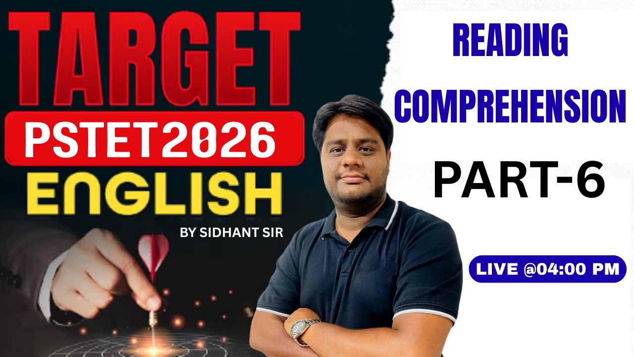 READING COMPREHENSION-6 | #25 | SPECIAL FOR PSTET 2026 | BY SIDHANT SIR