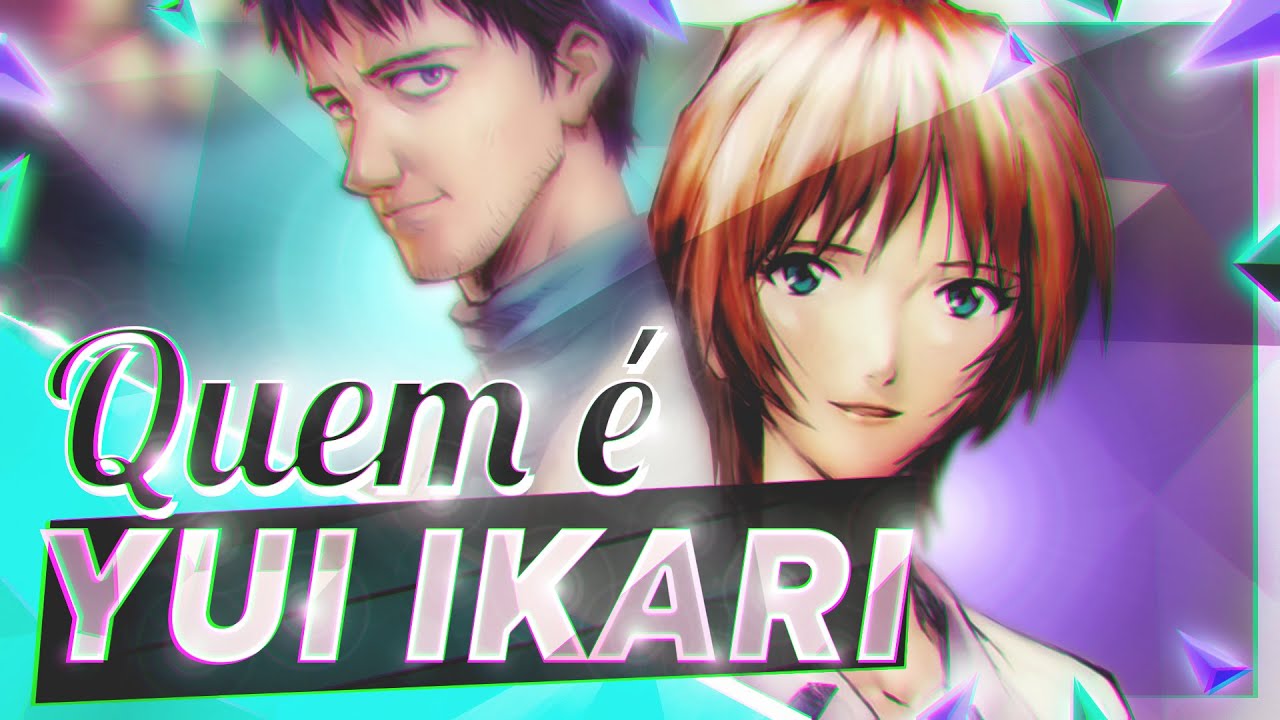 Yui Ikari - A alma do Eva 01- PARTE 1  | Universo Evangelion.