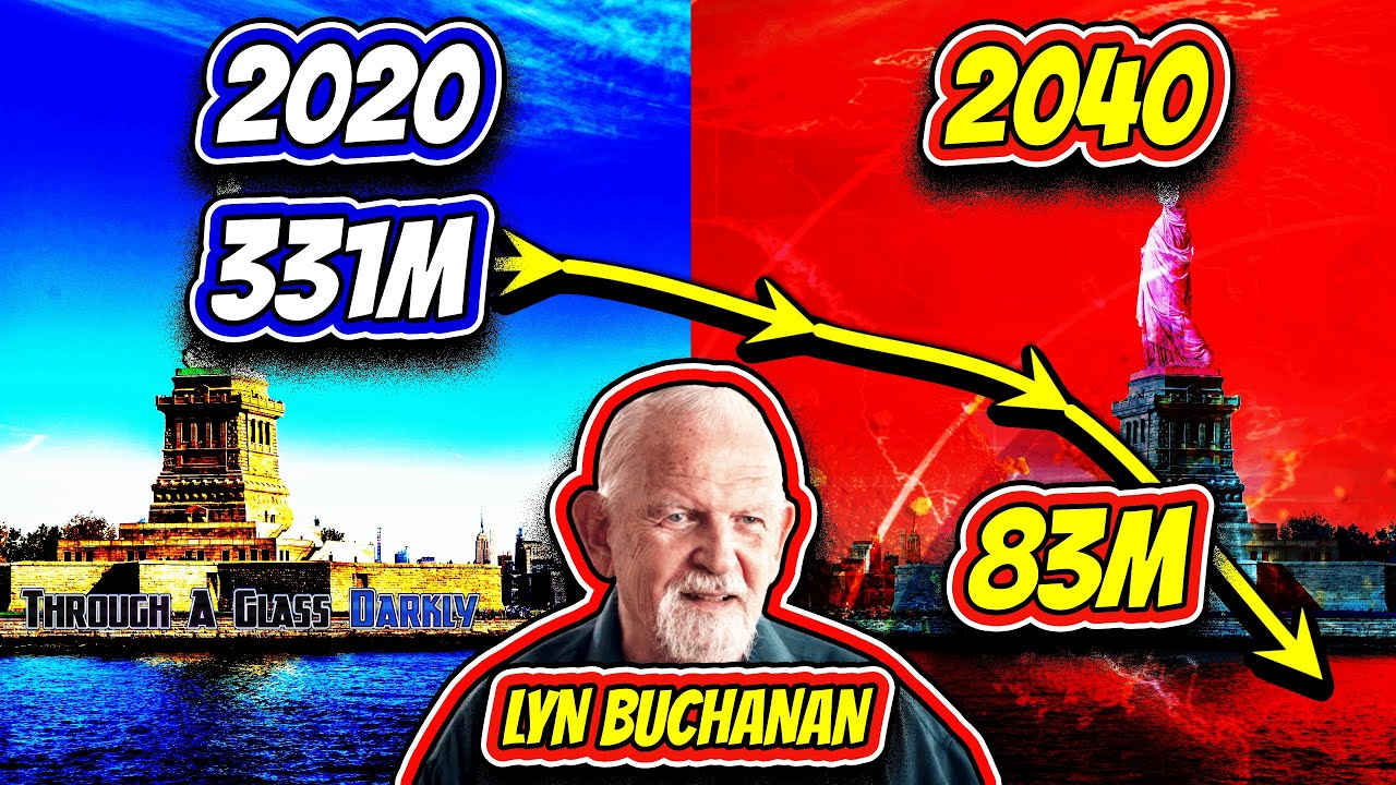 What Causes The Massive Depopulation by 2040 That Lyn Buchanan Saw in 1998 (Episode 105)?
