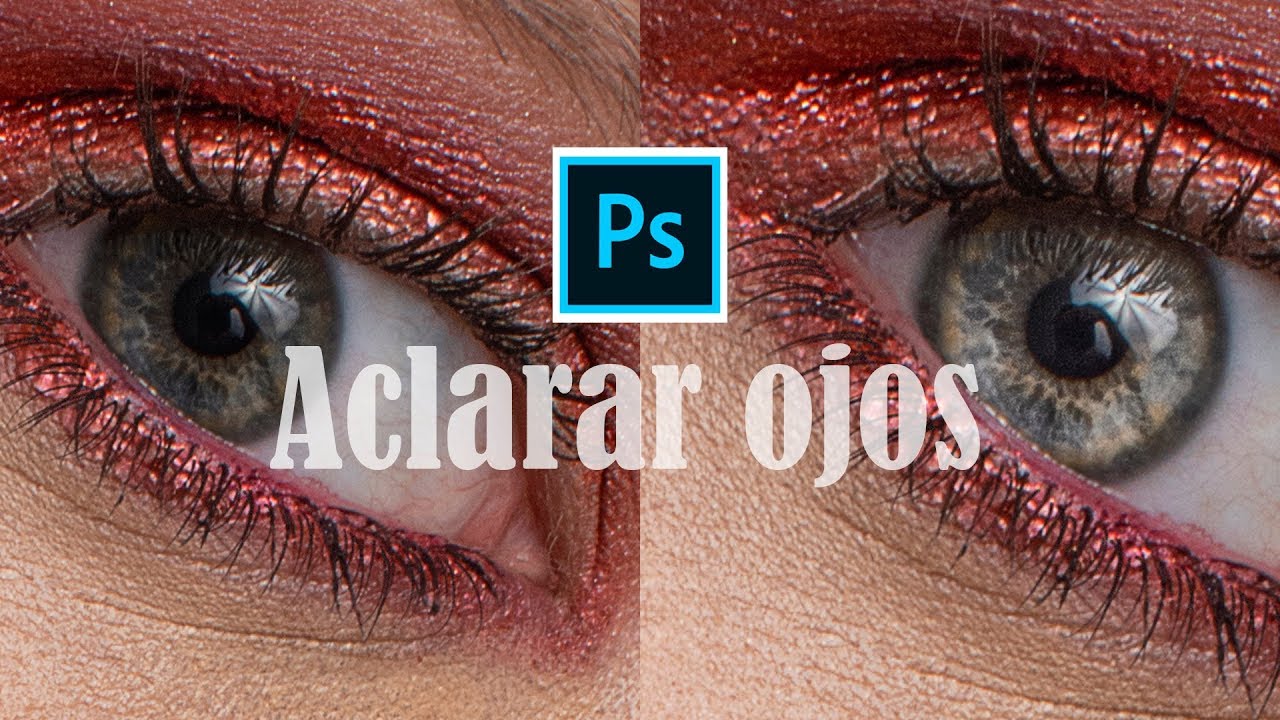 Aclarar ojos en photoshop | De manera profesional