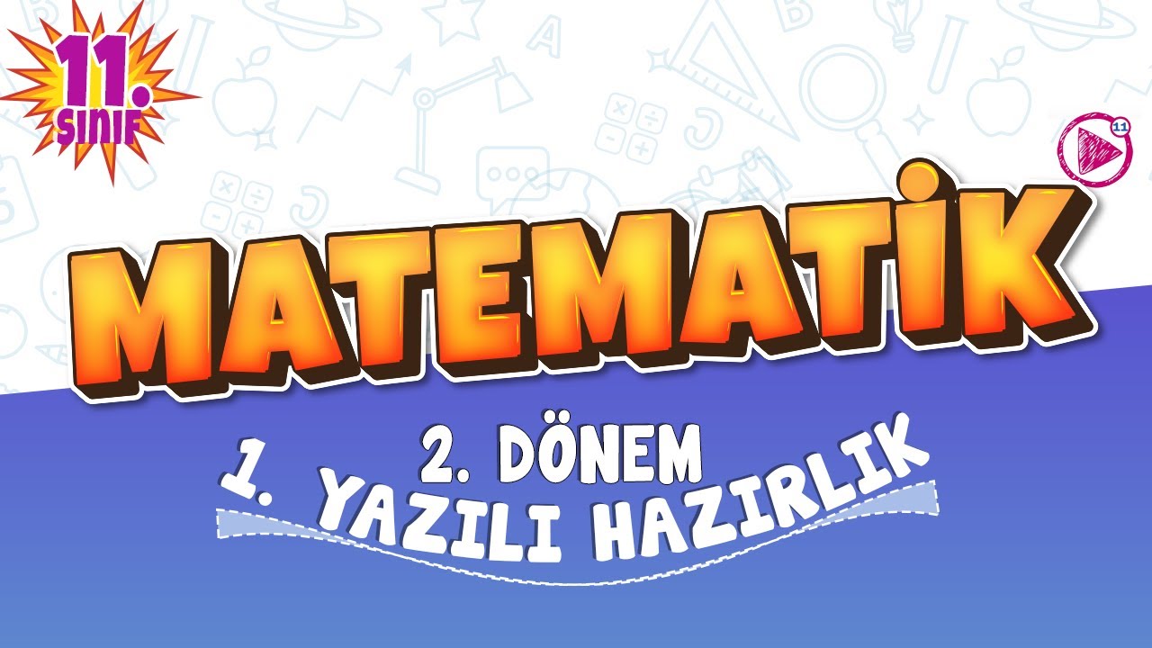 11. Sınıf Matematik 2. Dönem 1. Yazılı Çalışması