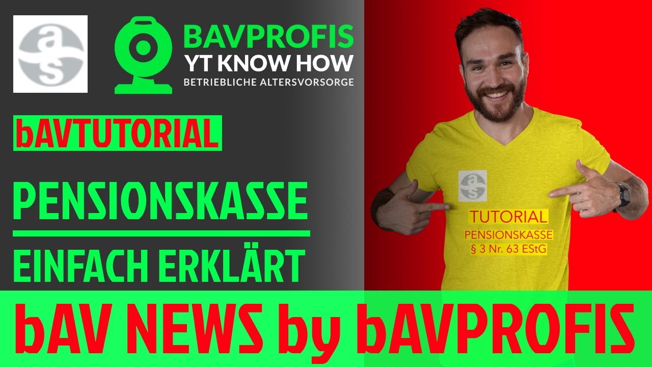 ⚒️bAVTUTORIAL - PENSIONSKASSE [EINFACH ERKL&Auml;RT]